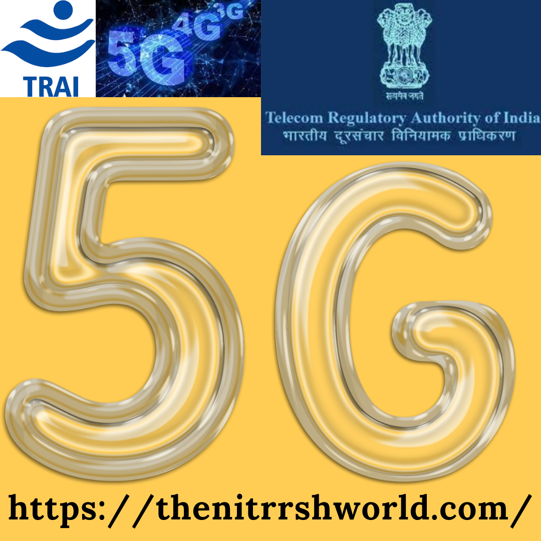 India will play ‘Decisive Role’ In 5G Era: TRAI Secretary Said