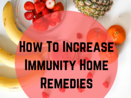 How To Increase Immunity Home Remedies