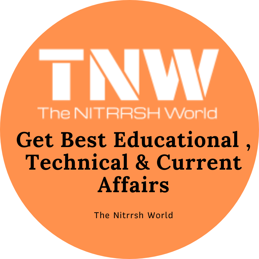 The-Nitrrsh-World-Get-Best-Educational-Technical-Current-Affairs